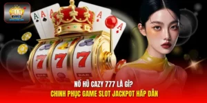 Nổ Hũ Cazy 777