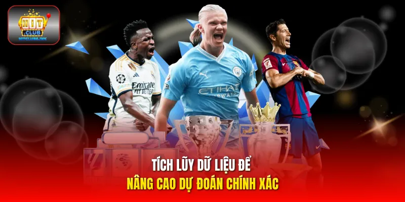Tích lũy dữ liệu để nâng cao dự đoán chính xác